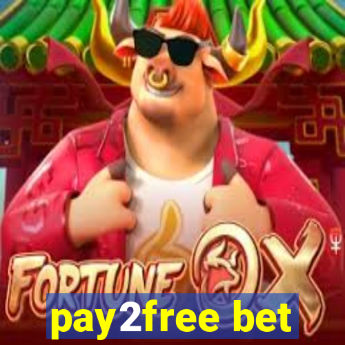 pay2free bet